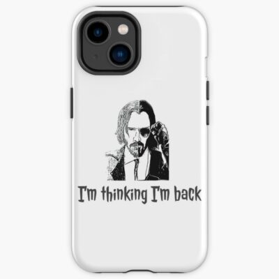 I M Thinking I M Back Iphone Case