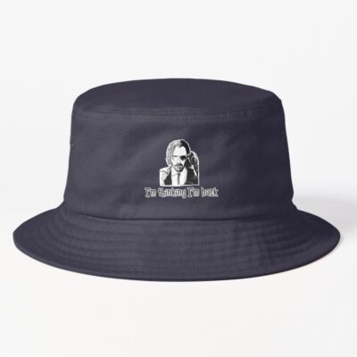 I M Thinking I M Back Bucket Hat